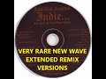 Very Rare New Wave Extended Remix Versions (And God Created Indie...) || NOSTALGIC80S Collections