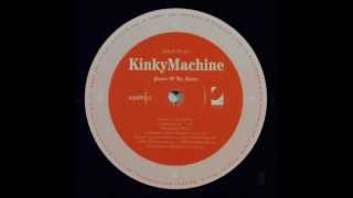 Kinky Machine - Queen Of The Slums