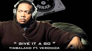 Give It A Go ♪★ Timbaland Ft. Veronica(DescargarMP3) - NiKlausRudy