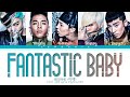 BIGBANG Fantastic Baby Lyrics (Color Coded Lyrics)