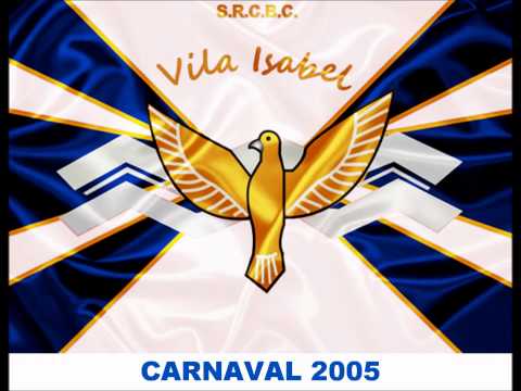 Unidos de Vila Isabel (Viamão) - Samba Enredo 2005