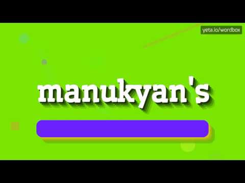 MANUKYAN'S - HOW TO PRONOUNCE IT!?