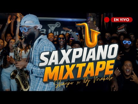 𝗦𝗔𝗫𝗣𝗜𝗔𝗡𝗢 𝗠𝗜𝗫𝗧𝗔𝗣𝗘 | 𝗦𝗛𝗔𝗬𝗡𝗢 𝗙𝗧 𝗗𝗝 𝗠𝗔𝗞𝗘𝗟𝗢 #𝟭𝗘𝗡𝗬𝗢𝗨𝗧𝗨𝗕𝗘 #𝗔𝗠𝗔𝗣𝗜𝗔𝗡𝗢𝟮𝟬𝟮𝟱