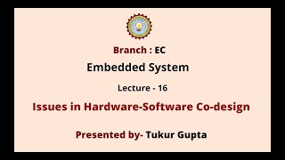 Embedded System | Issues in Hardware-Software Co-design | AKTU Digital Education