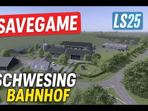 Schwesing Bahnhof 𝗦𝗔𝗩𝗘𝗚𝗔𝗠𝗘 ✅ | LS25