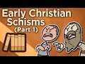 Frühe Christliche Schismen I Vor Dem Reich Extra History