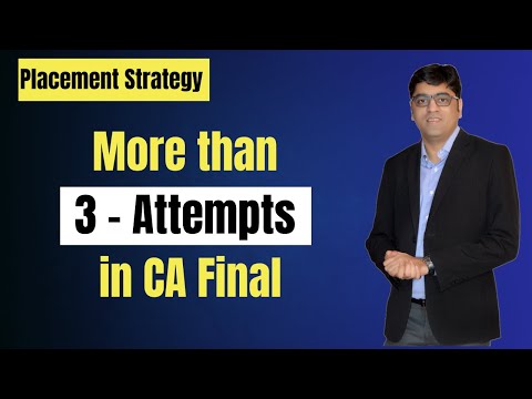 More than 3 Attempts in CA Final | CA Freshers | Placement Strategy