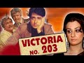 Victoria 203 Navin Nischal And Sira Banu Hindi Movie