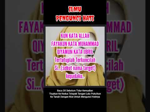 ILMU PENGUNCI HATI !! DOA PENGASIHAN