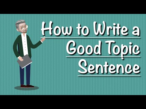 ESL writing - How to Write a GOOD Topic Sentence