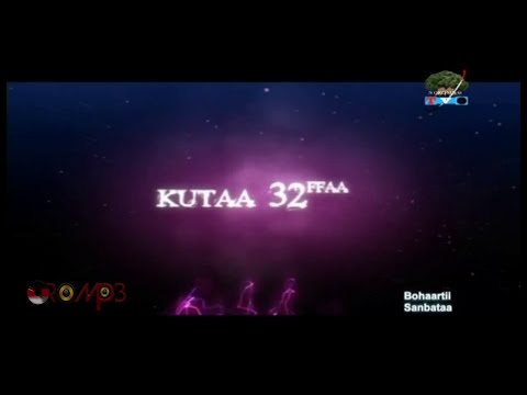 Dheebuu - Kutaa 32ffaa **NEW** (Oromo Drama)