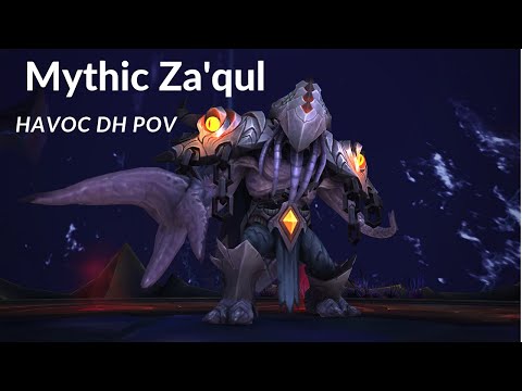 Mythic Za'qul Havoc DH PoV