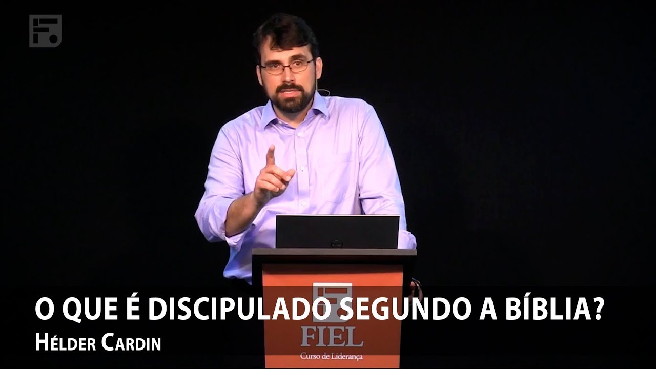 O que é discipulado segundo a Bíblia? – Hélder Cardin
