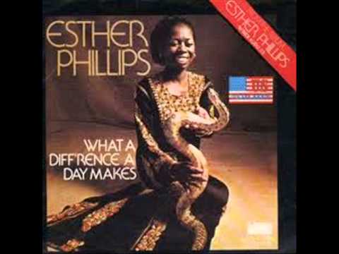 Esther Phillips - What A Difference A Day Makes