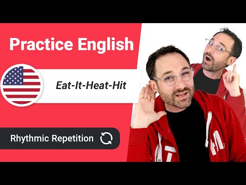 How to talk like a Native Speaker? DIFFERENCE between IT / EAT / HIT / HEAT ⚡ | Rhythmic Repetition