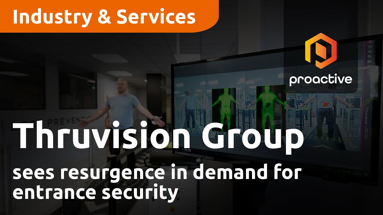 Thruvision Group sees resurgence in demand for entrance security