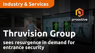 thruvision-group-sees-resurgence-in-demand-for-entrance-security
