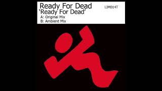 Ready For Dead (Mix 1) - Ready For Dead
