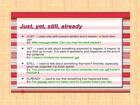 Still yet already just употребление. Презент перфект just already yet. Still yet just. Still already yet. Still yet just.