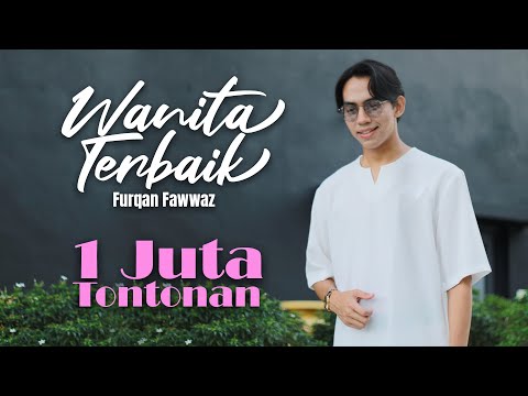Wanita Terbaik - Official Lyric Video | Furqan Fawwaz