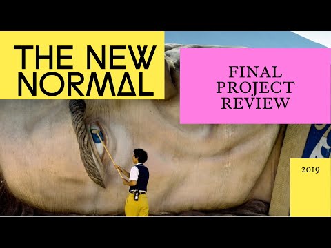 The New Normal 2019. Final Project Review. Day 1