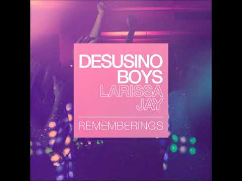 Desusino Boys, Larissa Jay - Rememberings Synthwave Version