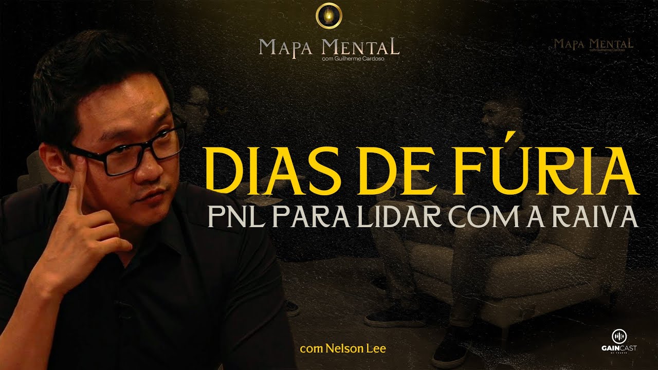 PNL para o trader lidar com dias de fúria e a raiva no mercado | Mapa Mental #4 com Nelson Lee
