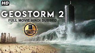 GEOSTORM 2 2020 New Released Full Hindi Dubbed Mov