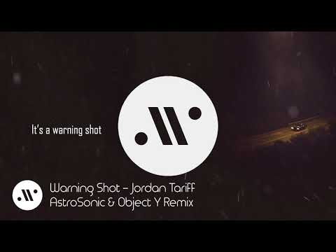 Warning Shot - Jordan Tariff (ASOY REMIX) [Lyric Video]