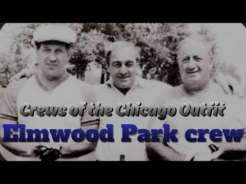 Crews of the Chicago Outfit: Elmwood Park 
