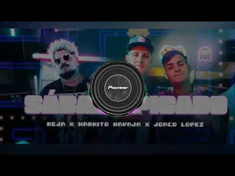 Reja x Markito Navaja x Joaco López - sábado picado (video oficial)(bass boosted)