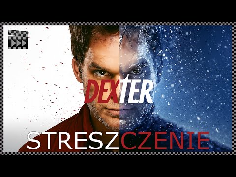 Cała Historia DEXTERA | Sezony 1-8 + Nowa Krew