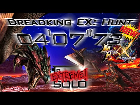 MHXX - Dreadking Rathalos EX【4'07"73】Solo Brave Heroics Dragon Instinct Great Sword【Citra】