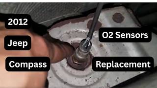 2012 Jeep Compass | 2.4 L | Oxygen Sensors Replacement