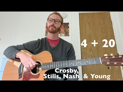 Crosby, Stills, Nash + Young - 4 + 20 Guitar Tutorial