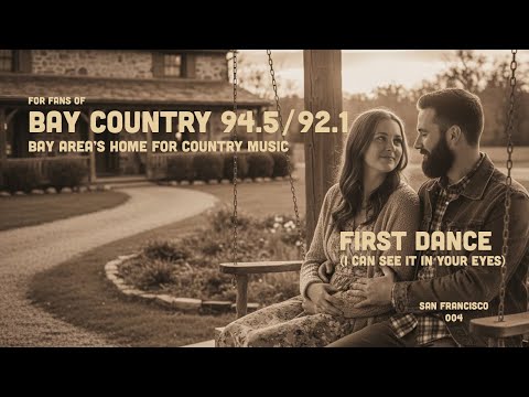 Bay Country 94.5/92.1 "Bay Area's Home for Country Music" – a Country Love Song for Your Fans!