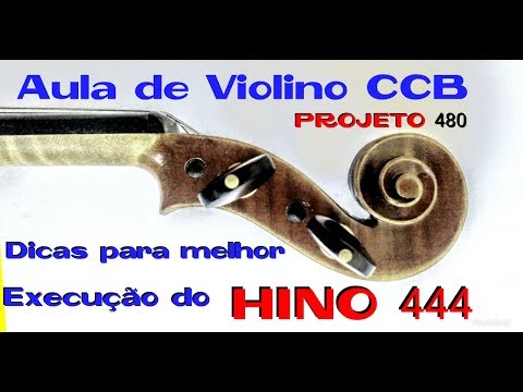 Hino CCB 444 Jovens e Menores - aula violino projeto 480