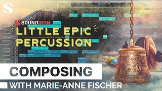 Video thumbnail for Composing with Marie-Anne Fischer | Little Epic Percussion by Soundiron