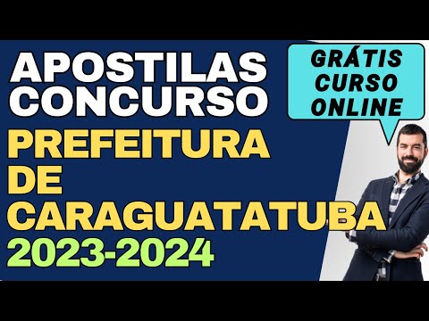 Baixar Apostila Concurso Prefeitura de Caraguatatuba - SP Grátis Curso