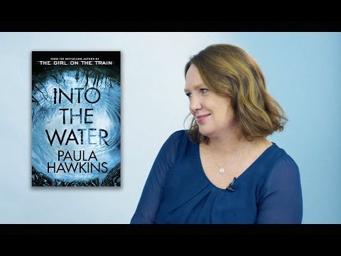 Paula Hawkins on Into The Water
