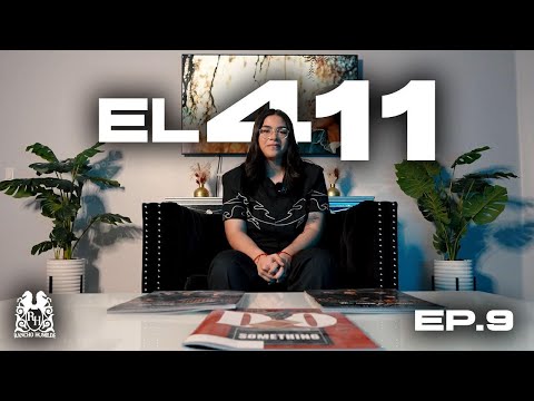 El 411 | Ivonne Galaz [Ep. 9]