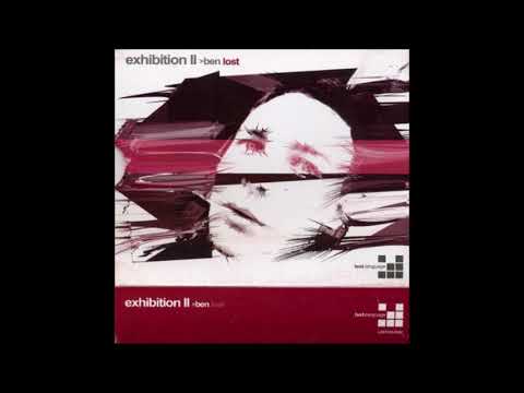 Ben Lost ‎- Exhibition II CD1 (2004)