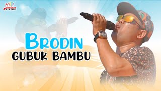 Download lagu Brodin Gubuk Bambu... mp3