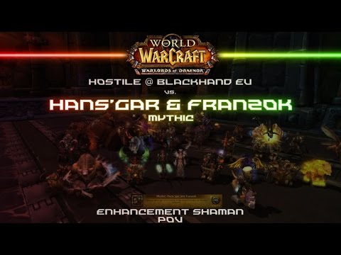 [Enhancer PoV] Hostile vs. Mythic Hans'gar & Franzok + TS [HD] - 2/10