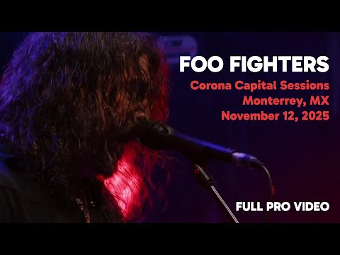 Foo Fighters - Corona Capital Session Monterrey, Mexico, November 12, 2025 (Full Pro-Shot)