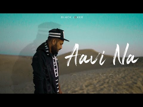 Black Joker - Aavi Na (Official Music Video)