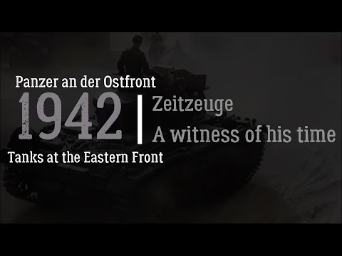 Zeitzeuge [1942] Panzer an der Ostfront / A witness of his time [1942] Tanks on the Eastern Front