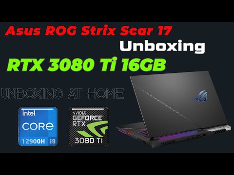 Asus ROG Strix Scar G733 RTX 3080Ti 16GB Unboxing