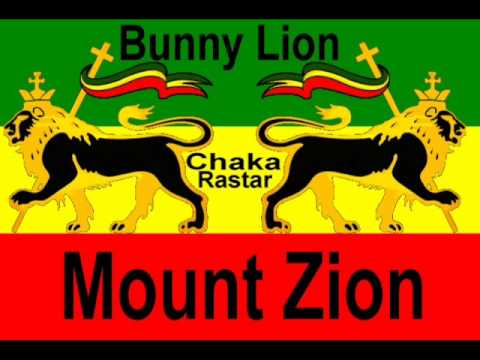 Bunny Lion - Mount Zion *A Chaka Rastar Exclusive*