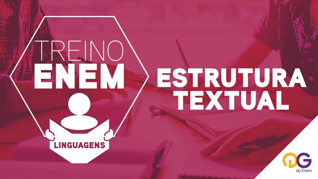 Treino ENEM: Estrutura Textual